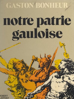 cover image of Notre patrie gauloise